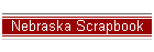 Nebraska Scrapbook